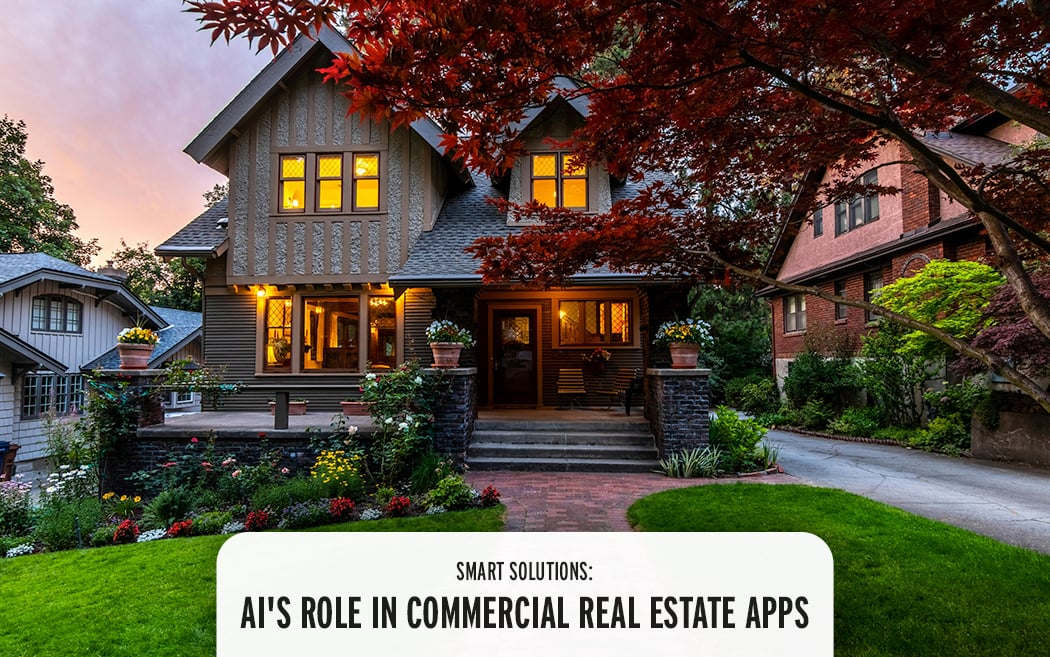 Smart Solutions: AI's Role in Commercial Real Estate Apps
