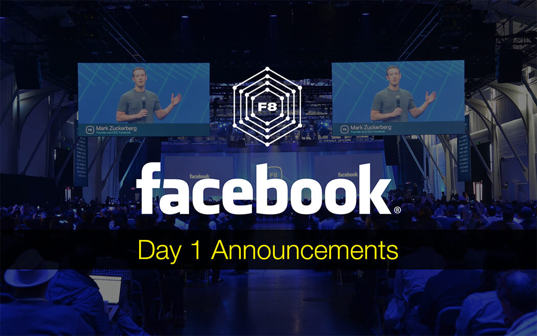 Facebook F8 2015: Announcements Day 1