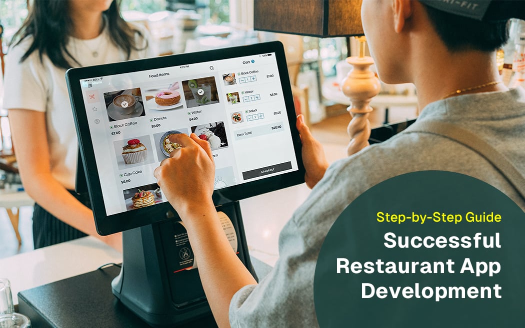 Create Your Own Restaurant App: A Step-by-Step Guide to Successful App Development